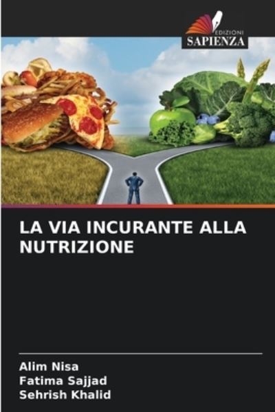 Cover for Alim Nisa · La Via Incurante Alla Nutrizione (Paperback Book) (2021)