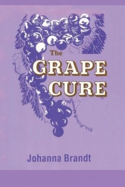 Cover for Johanna Brandt · The Grape Cure (Paperback Book) (2020)