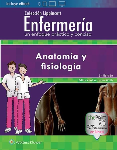 Cover for Lippincott Williams &amp;  Wilkins · Coleccion Lippincott Enfermeria. Un enfoque practico y conciso: Anatomia y fisiologia - Incredibly Easy! Series (R) (Paperback Book) (2018)