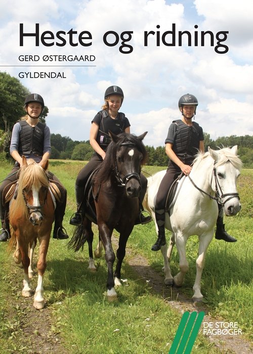 Cover for Gerd Østergaard · De store fagbøger: Heste og ridning (Sewn Spine Book) [1º edição] (2011)