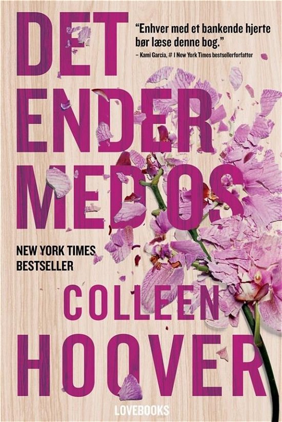 Cover for Colleen Hoover · Det ender med os (Sewn Spine Book) [1e uitgave] (2017)