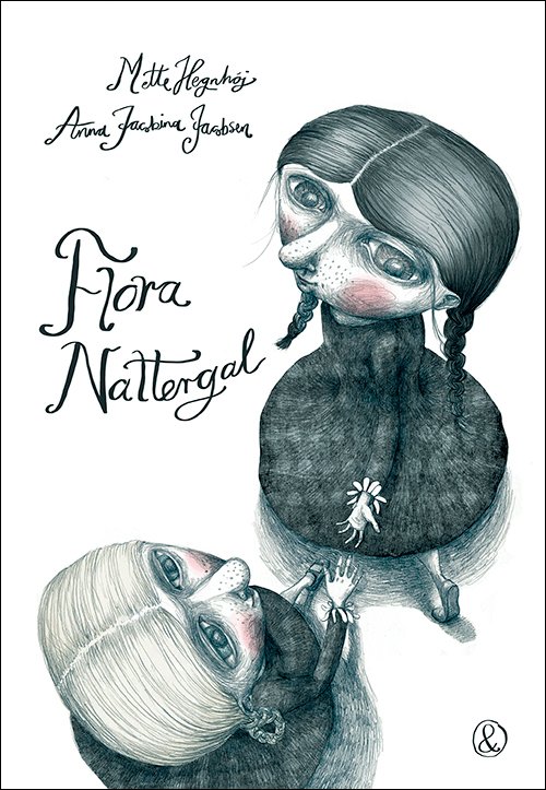 Cover for Mette Hegnhøj · Flora Nattergal (Inbunden Bok) [1:a utgåva] (2021)