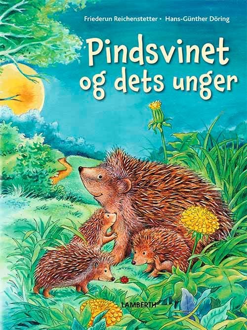 Cover for Friederun Reichenstetter · Pindsvinet og dets unger (Bound Book) [1.º edición] (2021)