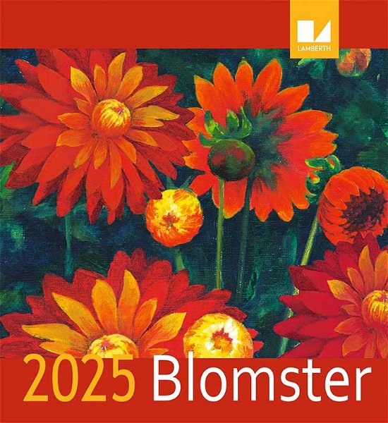 Blomster kalender 2025 -  - Bøger - LAMBERTH - 9788775663477 - 15. maj 2024