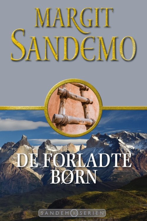 Sandemoserien: Sandemoserien 30 - De forladte børn - Margit Sandemo - Books - Jentas A/S - 9788776778477 - July 10, 2018