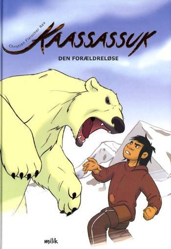 Cover for Christian Fleischer Rex · Kaassassuk - den forældreløse (Gebundesens Buch) [1. Ausgabe] [Indbundet] (2008)