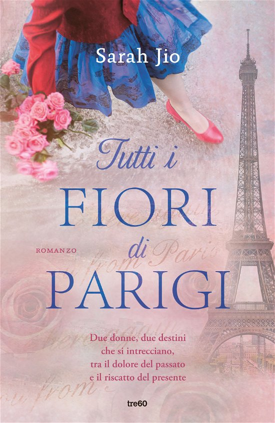 Cover for Sarah Jio · Tutti I Fiori Di Parigi (Bok)