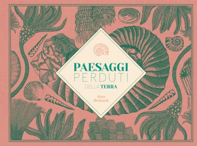 Cover for Aina Bestard · Paesaggi Perduti Della Terra. Ediz. Illustrata (Book)