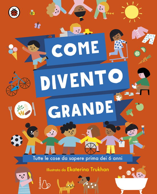 Cover for Libby Walden · Come Divento Grande. Ediz. A Colori (Book)