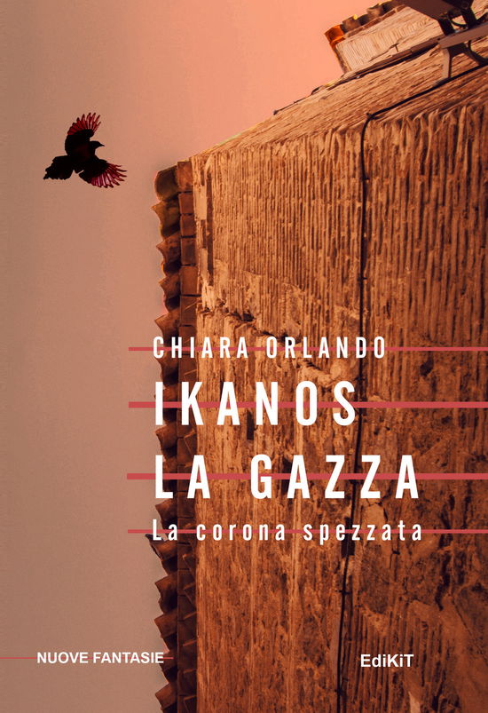 Cover for Chiara Orlando · Ikanos La Gazza. La Corona Spezzata (Book)