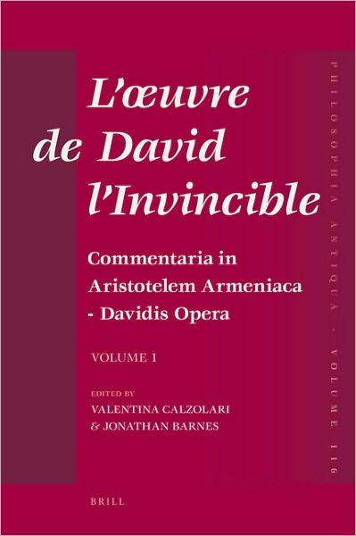 Cover for Author · L'oeuvre De David L'invincible et La Transmission De La Pensée Grecque Dans La Tradition Arménienne et Syriaque (Philosophia Antiqua) (French Edition) (Hardcover Book) [French edition] (2009)