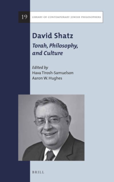 Cover for Hava Tirosh-Samuelson · David Shatz: Torah, Philosophy, and Culture (Hardcover Book) (2016)