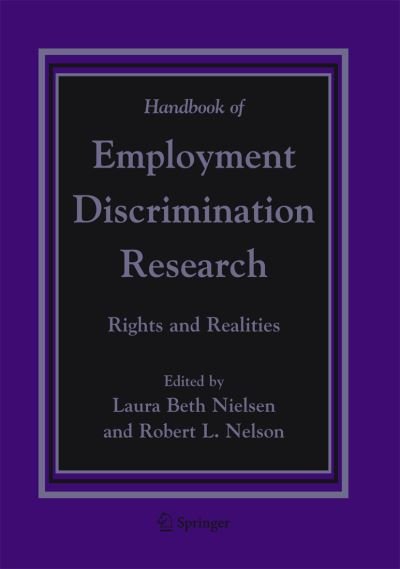 Laura Beth Nielsen · Handbook of Employment Discrimination Research: Rights and Realities (Pocketbok) [Softcover reprint of hardcover 1st ed. 2005 edition] (2011)