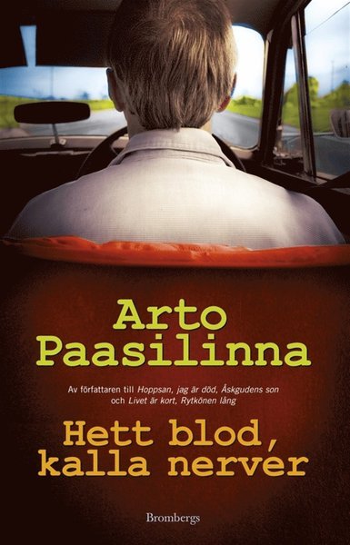Cover for Arto Paasilinna · Hett blod, kalla nerver (ePUB) (2012)
