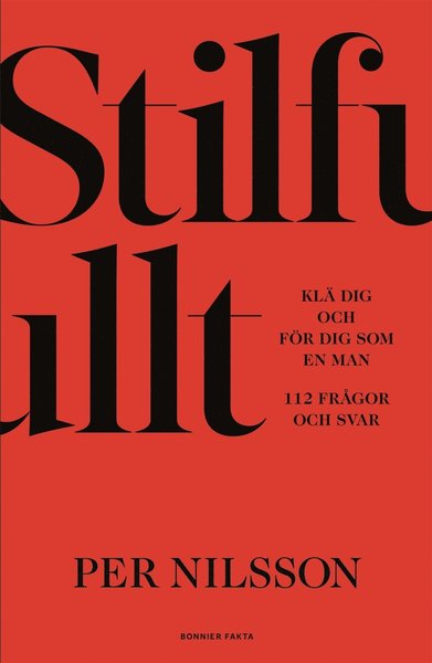 Cover for Per Nilsson · Stilfullt : klä dig och för dig som en man. 112 frågor och svar (Book) (2019)