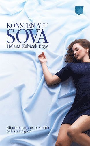 Cover for Helena Kubicek Boye · Konsten att sova (Paperback Book) (2017)