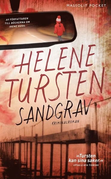 Embla Nyström: Sandgrav - Helene Tursten - Bøger - Massolit - 9789176795477 - 14. november 2018