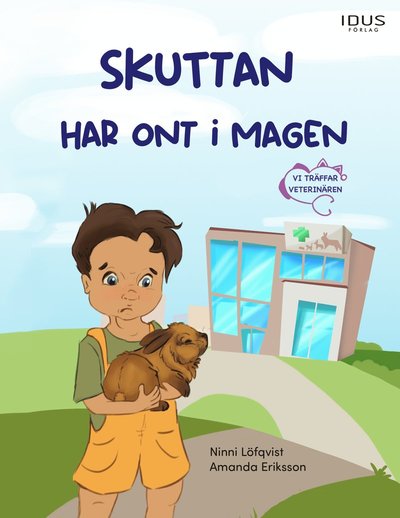 Ninni Löfqvist · Skuttan har ont i magen (Bound Book) (2024)