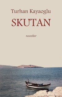 Cover for Turhan Kayaoglu · Skutan (Paperback Book) (2022)