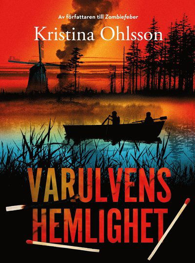 Monstertrilogin: Varulvens hemlighet - Kristina Ohlsson - Boeken - Lilla Piratförlaget - 9789188279477 - 19 april 2017