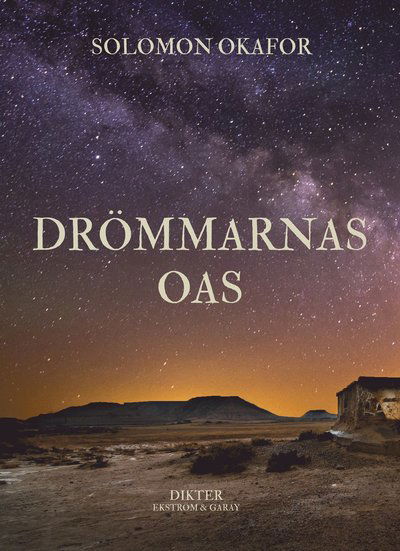 Cover for Solomon Okafor · Drömmarnas oas (Hardcover Book) (2025)