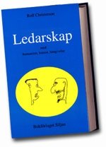 Cover for Rolf Christerson · Ledarskap med humanism, humor och hängivelse (Gebundesens Buch) (1997)