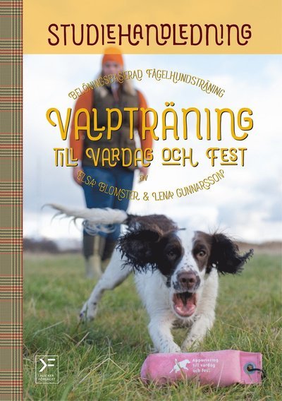 Cover for Elsa Blomster · Valpträning till vardag och fest - studiehandledning (Bog) (2022)