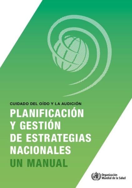 Cover for World Health Organization · Cuidado del Oido Y La Audicion (Paperback Book) (2017)