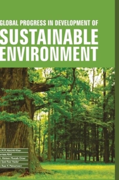 Cover for M M Abid Ali Khan · Global Progress in Development of Sustainable Environment (Gebundenes Buch) (2017)