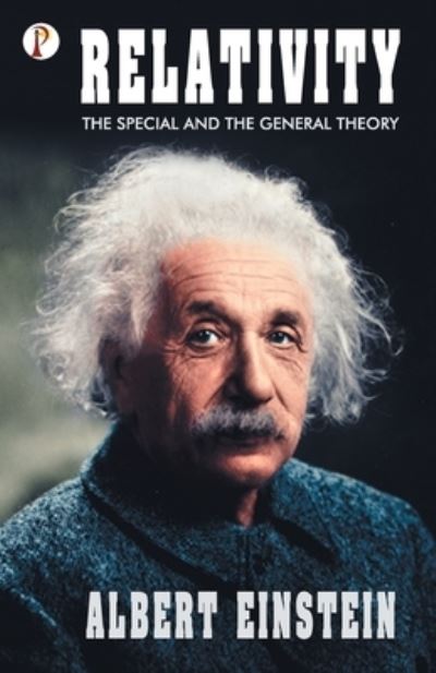 Relativity - Albert Einstein - Böcker - Pharos Books Private Limited - 9789391103477 - 10 maj 2022