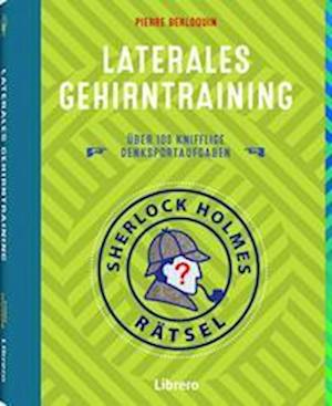 Cover for Pierre Berloquin · Sherlock Holmes Rätsel Laterales Gehirntraining (Book) (2022)