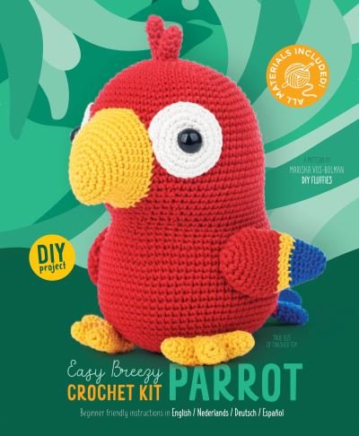 Easy Breezy Crochet Kit Parrot - Easy Breezy Crochet Kit - Mariska Vos-Bolman - Marchandise - Meteoor BVBA - 9789491643477 - 1 mai 2023
