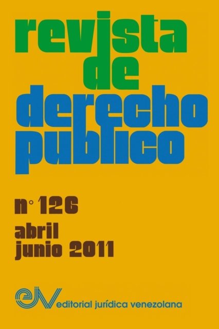 Cover for Allan R Brewer-Carias · Revista de Derecho Publico (Venezuela), No. 126, Abril-Junio 2011 (Taschenbuch) (2016)
