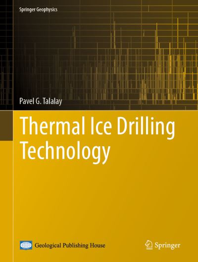 Cover for Pavel G. Talalay · Thermal Ice Drilling Technology (Book) [1st ed. 2020 edition] (2019)