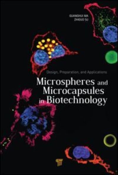 Cover for Microspheres and Microcapsules in Biotechnology: Design, Preparation and Applications (Gebundenes Buch) (2013)