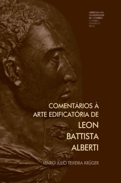 Cover for Mario Julio Teixeira Kruger · Coment rios Arte Edificat ria de Leon Battista Alberti (Paperback Book) (2014)