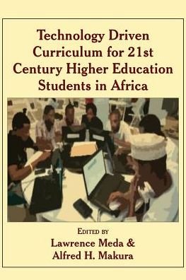 Cover for Lawrence Meda · Technology Driven Curriculum for 21st Century Higher Education Students in Africa (Paperback Book) (2017)