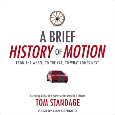 Cover for Tom Standage · A Brief History of Motion Lib/E (CD) (2021)