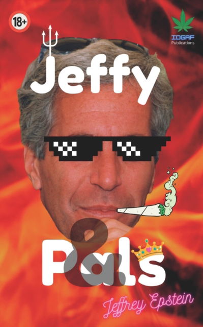 Cover for Epstein Jeffrey Edward Epstein · Jeffy &amp; Pals (Paperback Book) (2022)