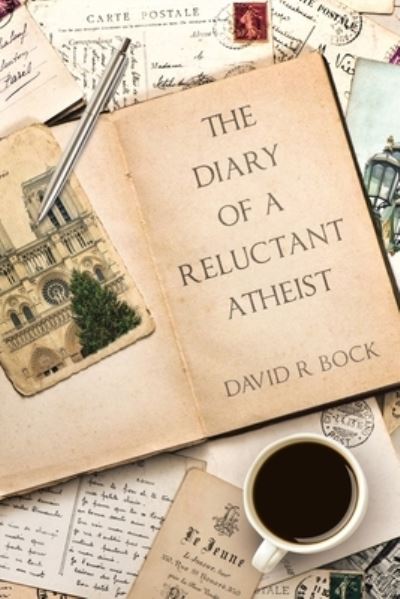Cover for David R. Bock · Diary of a Reluctant Atheist (Book) (2023)