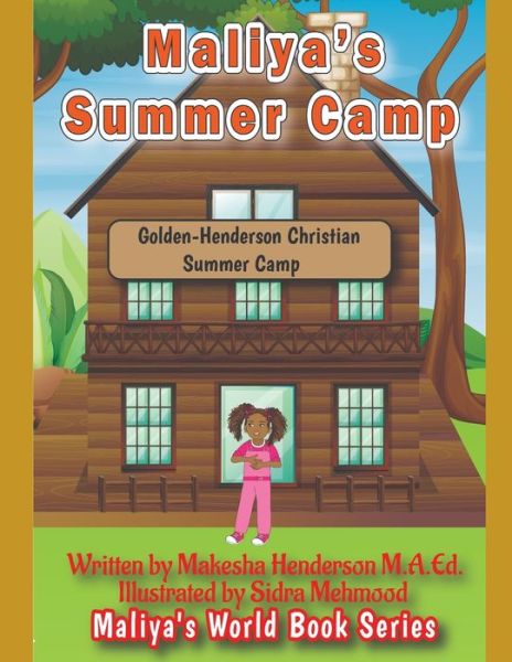 Cover for Makesha Henderson M a Ed · Maliya's Summer Camp - Maliya's World Book (Paperback Book) (2022)