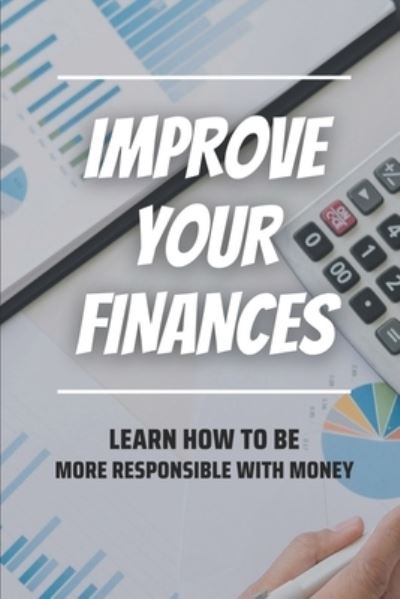 Cover for Ellis Furnari · Improve Your Finances (Paperback Book) (2021)