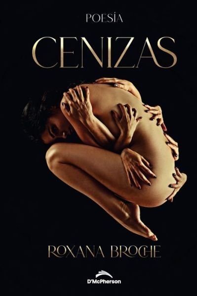 Cenizas - Roxana Broche Gonzalez - Livres - Independently Published - 9798483730477 - 24 septembre 2021