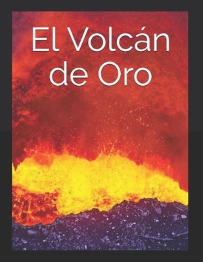 Cover for Julio Verne · El Volcan de Oro (Paperback Book) (2020)