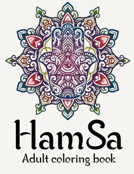 Hamsa Adult Coloring Book - Sunrise Coloring - Books - Independently Published - 9798650561477 - June 2, 2020