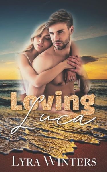 Cover for Lyra Winters · Loving Luca (Pocketbok) (2020)