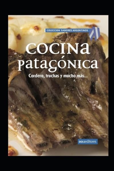 Cocina Patagonica - Matilda - Livros - Independently Published - 9798656303477 - 23 de junho de 2020