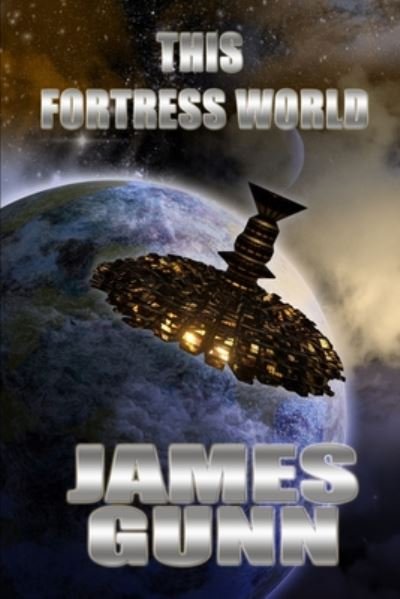 Cover for James Gunn · This Fortress World (Paperback Book) (2020)