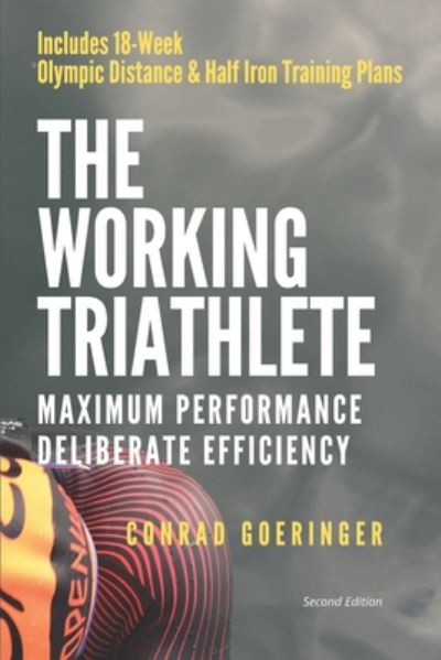 Cover for Conrad Goeringer · The Working Triathlete (Paperback Book) (2020)