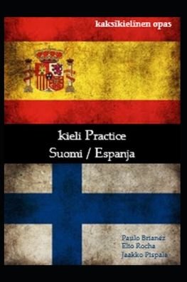Kieli Practice - Paulo Brianez - Livres - Independently Published - 9798697076477 - 12 octobre 2020